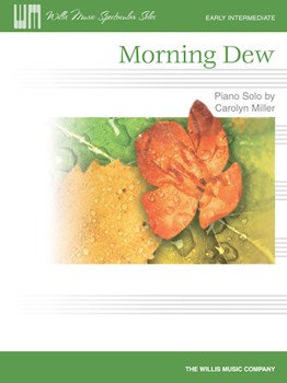 Morning Dew by Miller Carolyn for Piano