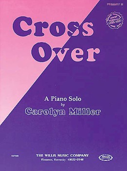 Cross Over by Miller Carolyn for Piano