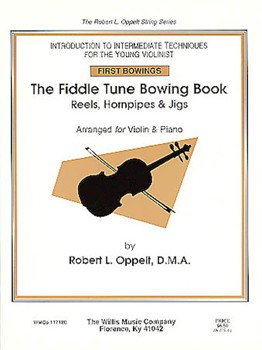 Fiddle Tune Bowing Book The by Oppelt Robert L for Fiddle