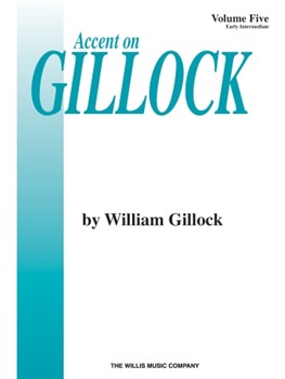 Accent On Gillock Volume 5 by Gillock William for Piano