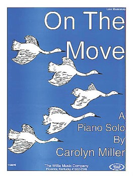 On The Move by Miller Carolyn for Piano