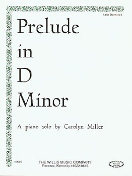 Prelude In D Minor by Miller Carolyn for Piano
