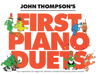 First Piano Duets by Thompson - Thompson - for 1 Piano 4 Hands