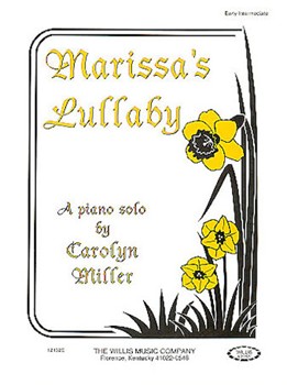 Marissa's Lullaby by Miller Carolyn for Piano