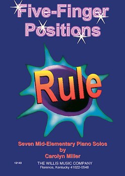 Five Finger Positions Rule by Miller Carolyn for Piano