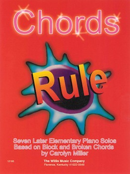 Chords Rule by Miller Carolyn for Piano