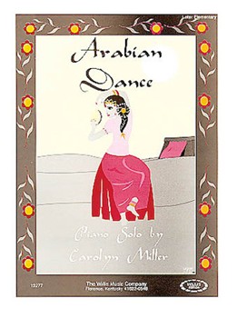 Arabian Dance by Miller Carolyn for Piano