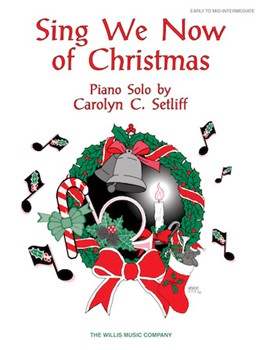 Sing We Now of Christmas - Early Intermediate Piano Solo