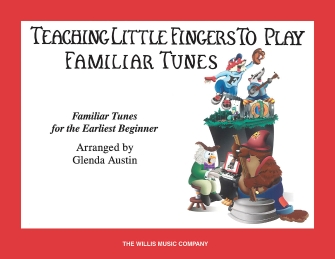 Teaching Little Fingers to Play Familiar Tunes by - Austin Glenda - Familiar Tunes for PVG Collection 5