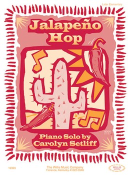 Jalapeno Hop by Setliff Carolyn for Piano