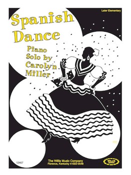 Spanish Dance by Miller Carolyn for Piano