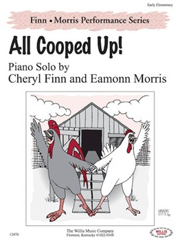 All Cooped Up by Finn and Morris for Piano