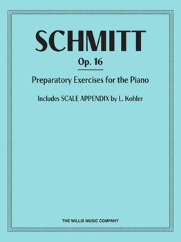 Preparatory Exercises Opus 16 by Schmitt for Piano