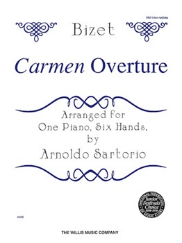 Carmen Overture by Bizet Georges - Sartorio Arnoldo - for 1 Piano 6 Hands