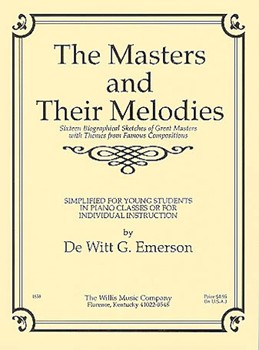 Masters and Their Melodies by - De Witt G. Emerson - for