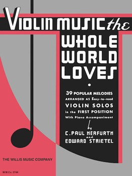 Violin Music The Whole World Loves by - Herfurth and Strietel - for Violin Sol