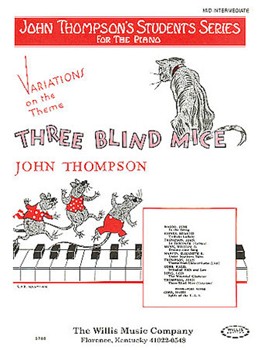 Three Blind Mice Variations by Thompson - Thompson John - for Piano