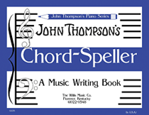 Willis Thompson  6535 Chord Speller - A Music Writing Book , Later Elementary Level