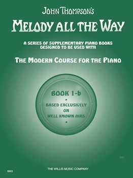 John Thompson's Melody All The Way - 1B