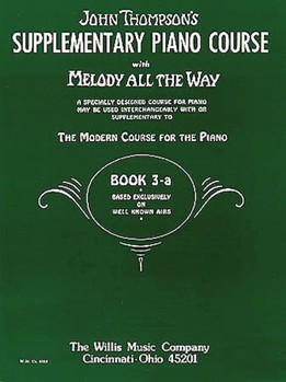 Melody All The Way 3-A by Thompson for Piano