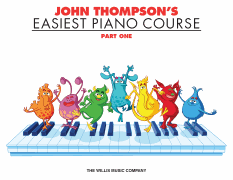 John Thompson's Easiest Piano Course 1