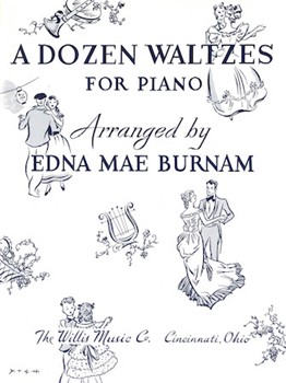 Dozen Waltzes by Burnam - Burnham Edna Mae - for Piano