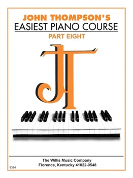 Easiest Piano Course Part 8 by Thompson for Piano Method