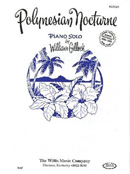 Polynesian Nocturne by Gillock William for Piano