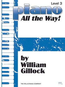 Piano All The Way 3 by Gillock William for Piano Method