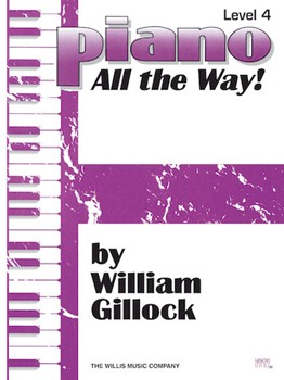 Piano All The Way 4 by Gillock William for Piano Method