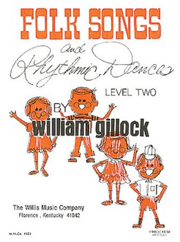 Folk Songs & Rhythmic Dances by Gillock William for Piano