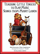 Willis  Setliff  Teaching Little Fingers to Play More Songs from Many Lands - Book / CD
