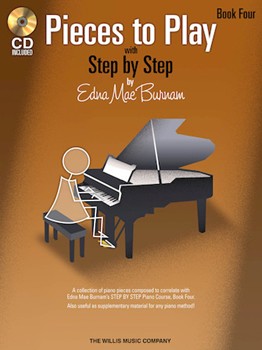 Willis Burnam   Pieces to Play with Step by Step - Book 4 - Book / CD