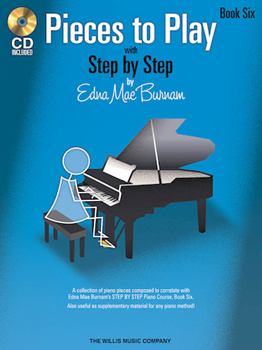 Willis Burnam   Pieces to Play with Step by Step Book 6 Book/CD