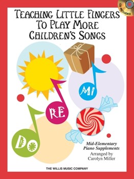 Willis Various Miller  Teaching Little Fingers .. More Children's Songs - Book/CD