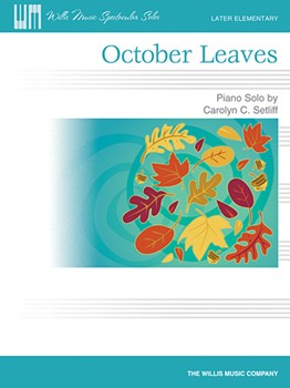 October Leaves by Setliff Carolyn for Piano