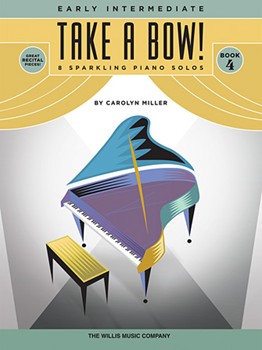 Take a Bow! Bk 4 [early intermediate piano] Miller