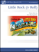 Willis Eric Baumgartner   Little Rock (& Roll) - Piano Solo Sheet