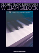 Classic Piano Repertoire Gillock FED-D2/VD1 [intermediate piano]
