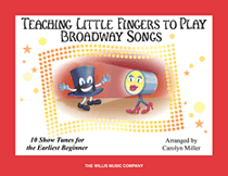 Willis Various Carolyn Miller Teaching Little Fingers to Play Broadway Songs
