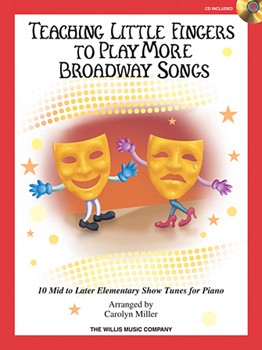 Teaching Little Fingers More Broadway Songs W/CD