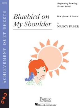 Hal Leonard Faber   Bluebird On My Shoulder (AD3002) - 1 Piano / 4 Hands
