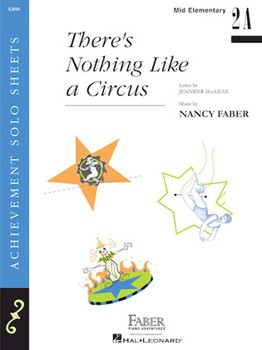 There's Nothing Like A Circus by Faber for Piano