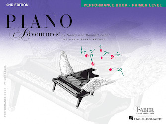 PRIMER LEVEL – PERFORMANCE BOOK – 2ND EDITION Piano Adventures®