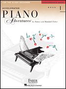 ACCELERATED PIANO ADVENTURES FOR THE OLDER BEGINNER Performance Book 1
