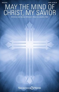 May the Mind of Christ My Savior