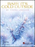 Hal Leonard Loesser F   Baby, It's Cold Outside - Piano / Vocal Sheet