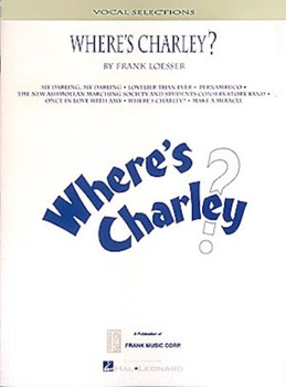 Where's Charley by Loesser for Broadway V