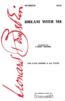 Dream With Me From Peter Pan by Bernstein Leonard - Moore Larry - for SATB