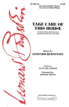 Take Care Of This House by Bernstein Leonard - Freed Arnold - for SA/SSA/SAB